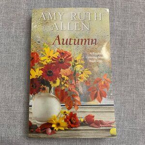 Amy Ruth Allen "Autumn" A Finchs Crossing Novel Book One